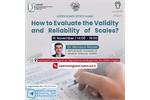 کارگاه &quot;How to evaluate the validity and reliability of scales&quot;